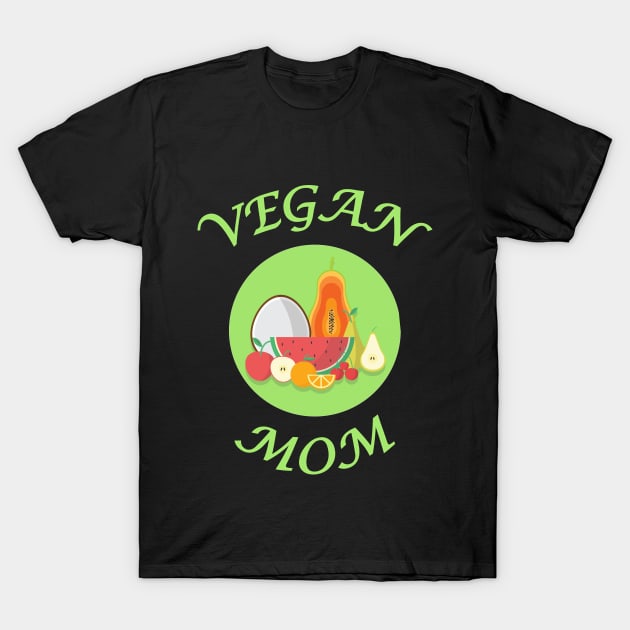 Vegan Mom T-Shirt by B3N-arts